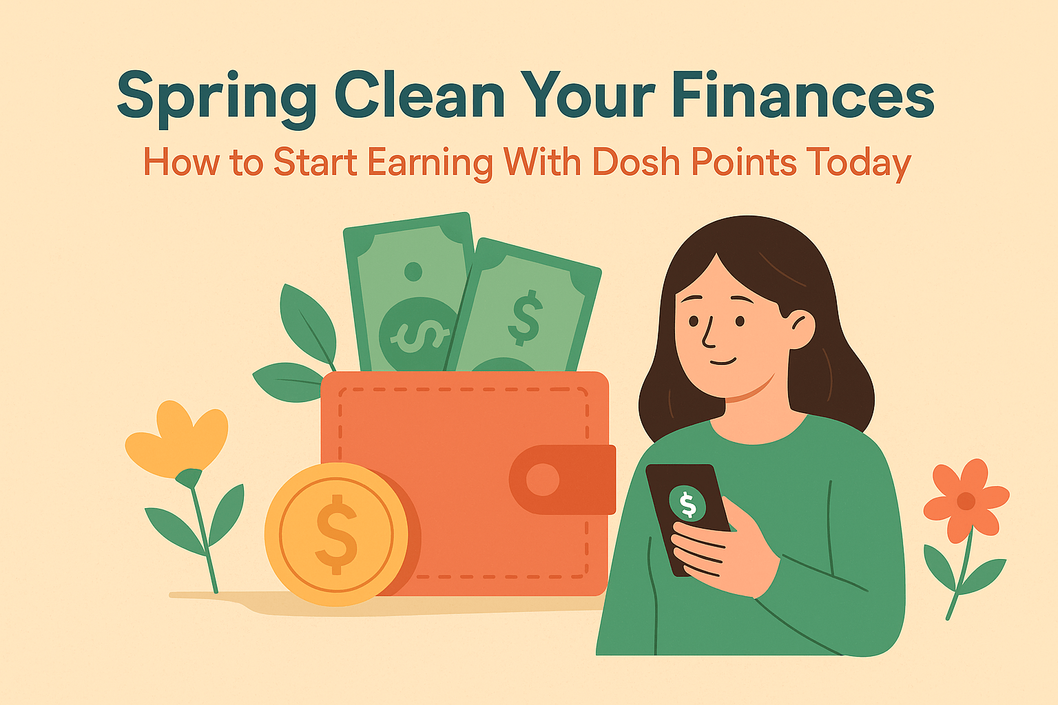 Spring Clean Your Finances: How to Start Earning With Dosh Points Today